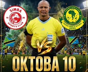 Huyu Hapa Mwamuzi Aliyechaguliwa Kuchezesha Mchezo wa Kariakoo Derby Oktoba 10